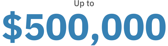 Up to $500,000
